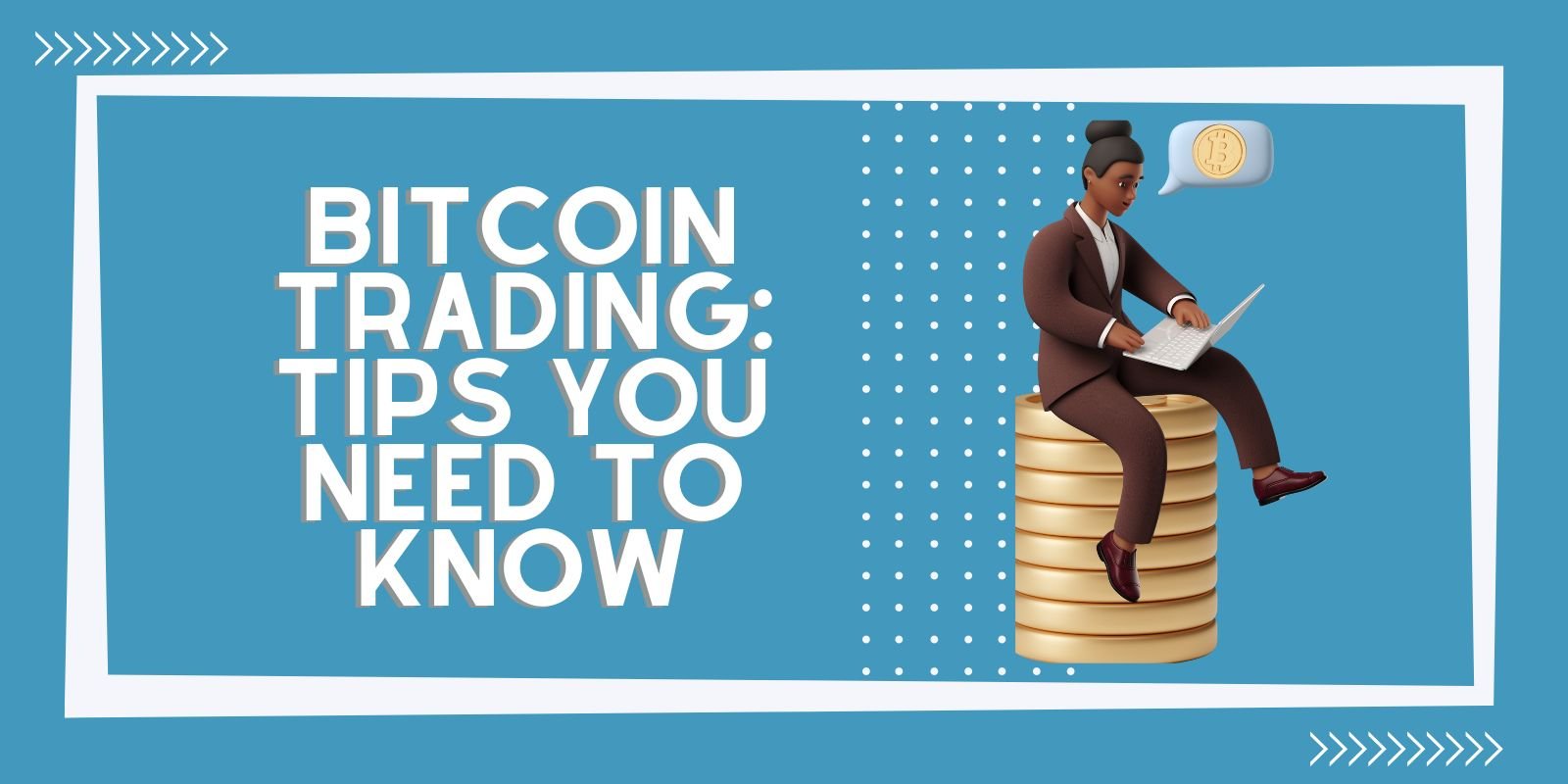 Bitcoin trading tips