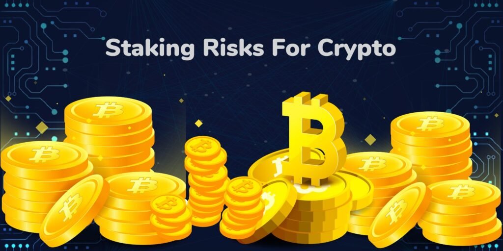 Staking Risks for Crypto in 2023